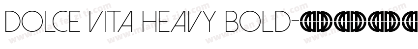 Dolce Vita Heavy Bold字体转换